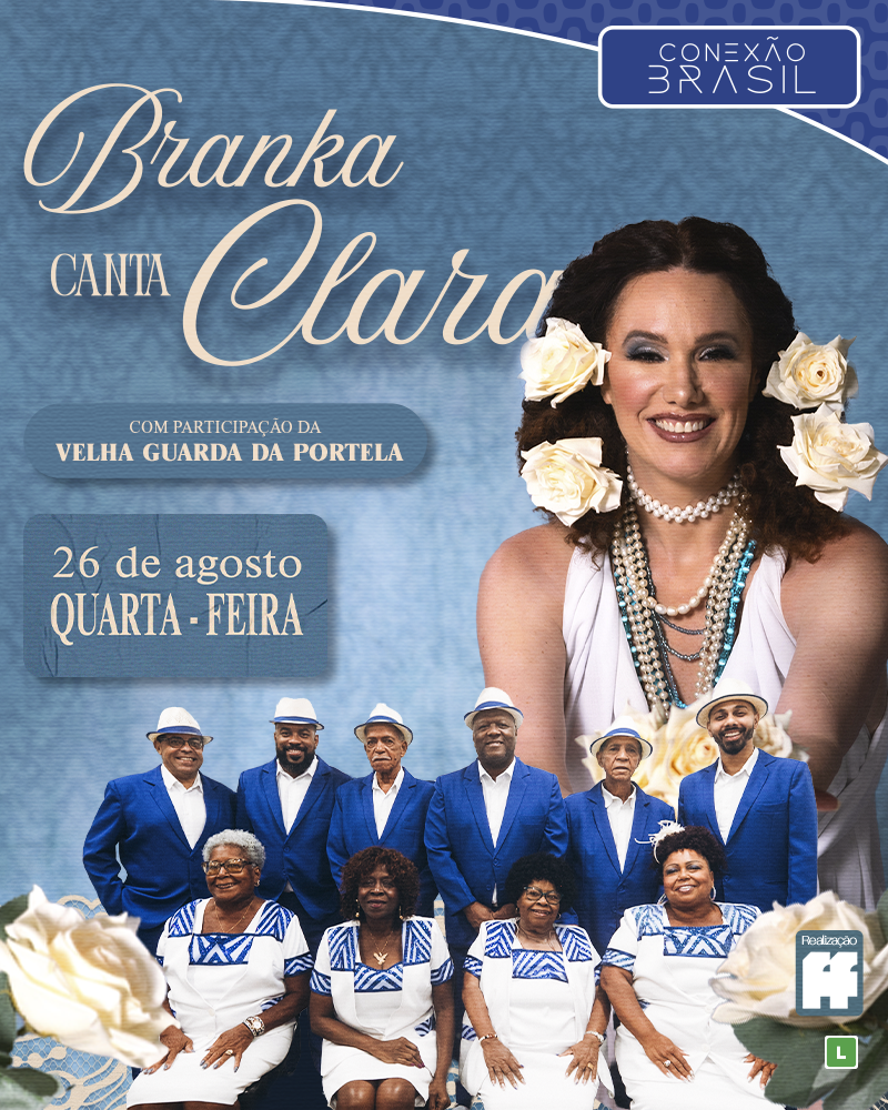 Branka Canta Clara com Participação da Velha Guarda da Porte